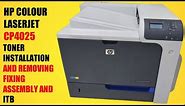 Hp Colour Laserjet Cp4025 How to removing Fixing Assembly ITB and toner
