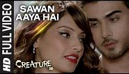"Sawan Aaya Hai" FULL VIDEO Song | Arijit Singh | Bipasha Basu | Imran Abbas Naqvi