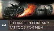 30 Dragon Forearm Tattoos For Men