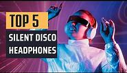 Best Silent Disco Headphones in 2023: The Ultimate Guide!