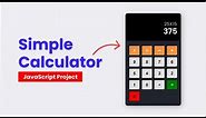 JavaScript Project | Build Simple Calculator With JavaScript HTML CSS