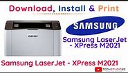 Samsung Xpress SL-M2021 Laser Printer Series Printer Driver Download | Install & Test Print