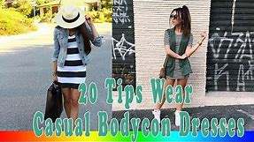 20 Style Tips On How To Wear Casual Bodycon Dresses
