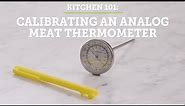 Calibrating an Analog Meat Thermometer