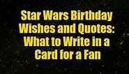 Birthday Wishes for a Star Wars Fan