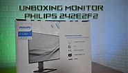 Unboxing monitor 24 inch philips 242E2FE