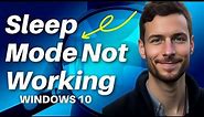 How To Fix Sleep Mode Not Working In Windows 10