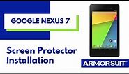 Google Nexus 7 (2nd Gen) Screen Protector Installation Instructions by ArmorSuit MilitaryShield
