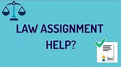 Law Assignment Help | Full Assignment