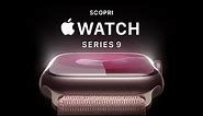 Il nuovo Apple Watch Series 9 | Apple