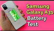 Samsung Galaxy A31 Battery Charging and Drain Test | Is it powerful?