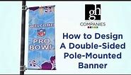 How to Design a Double-Sided Street Pole Banner for Print