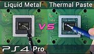 PS4 Pro Liquid Metal vs Thermal Paste