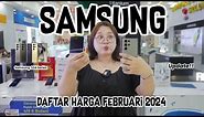DAFTAR HARGA SAMSUNG FEBRUARI 2024