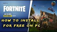 How To Install Fortnite Battle Royale Free To PC Windows 10/8/7