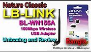 LB-LINK BL-WN155A।150Mbps Wireless USB Adapter । Unboxing and Review Bangla | Nature Classic