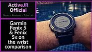Garmin Fenix 5 & 5x on the wrist test comparison // which one is the best fitness watch 2017