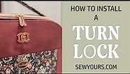 How to Easily Install a Turn Lock into any Bag