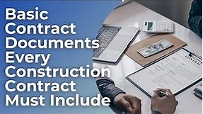 What are the Basic Contract Documents? Essential Documents Every Construction Contract Must Include