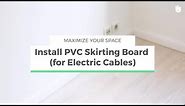How to Install Plastic Skirting Boards | Maximize your Space