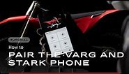 How to PAIR the VARG and Stark Phone