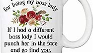 Thank You For Being My Boss Lady Coffee Mug - 11oz Cup for Managers from Employee, Coworker - Christmas, Birthday Cup for Boss Ladies