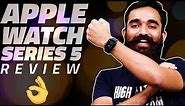 Apple Watch Series 5 Review – The Best Smartwatch Money Can Buy?