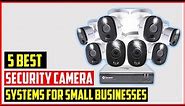✅ Top 5 best security camera systems for small businesses in 2023 | best security camera