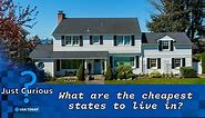 What is the cheapest state to live in? What to know about the cost of living