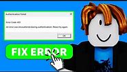 How to Fix Error Code 403 Roblox | Roblox Authentication Failed (FIXED)