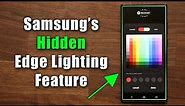 Samsung's Edge Lighting has a Powerful Hidden Feature for All Galaxy Smartphones