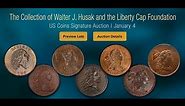 LIVE: The Collection of Walter J. Husak & The Liberty Cap Foundation US Coins Signature Auction 1370