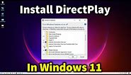 How To Install DirectPlay In Windows 11