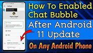 How To Enabled Chat Bubbles on android 11 || Chat Bubble Enable on whatsapp & Telegram & Messenger