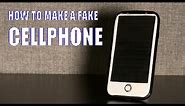 How to Make a Fake Cellphone