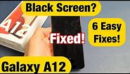 Galaxy A12: Black Screen or Screen Won't Turn On? 6 Easy Fixes!