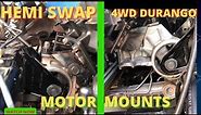 4wd 1st gen Durango/2nd gen Dakota Hemi Swap Motor Mounts (part 1)