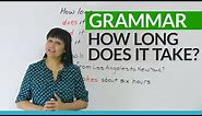 Learn English Grammar: How long does it take?