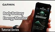 Tutorial - Body Battery Energy Monitor: See your body's energy reserve