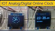 IOT Based Analog/Digital OLED Internet Clock || IOT Real Time Clock