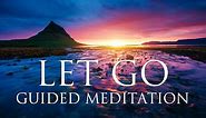 LET GO of Anxiety, Fear & Worries: A GUIDED MEDITATION ➤ Harmony, Inner Peace & Emotional Healing