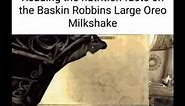 baskin robbins oreo milkshake