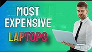 Top 10 most expensive laptops in the world in 2021 | Silvano Tech