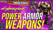 Cyberpunk 2077 - ACPA & Power Armor Weapons! (Lore!)