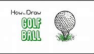 How to Draw a Golf Ball