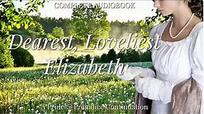 A Most Captivating Historical Romance Audiobook: Dearest, Loveliest Elizabeth