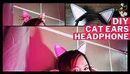 Easy Cat Ears headphone | DIY | NO Sew