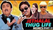 Jethalal funny moments | Jethalal funny memes | Tmkoc thug life memes funny | the boys memes