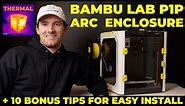 Bambu Lab P1P ARC Enclosure Build Guide + 10 Tips!