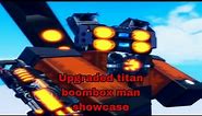 Titan Boombox man showcase (Super box siege defense release)